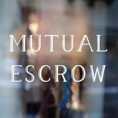 Mutual Escrow