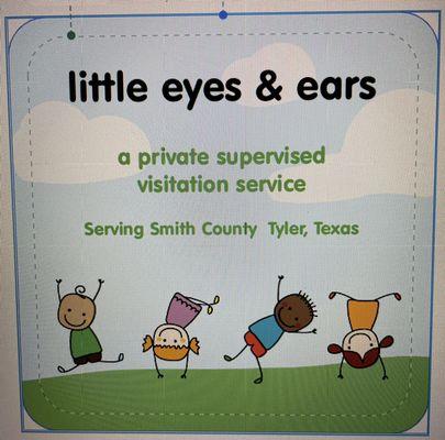 Little Eyes and Ears Supervised Visitation Service