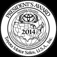 2014 Toyota President's Award winner for Outstanding Customer satisfaction.