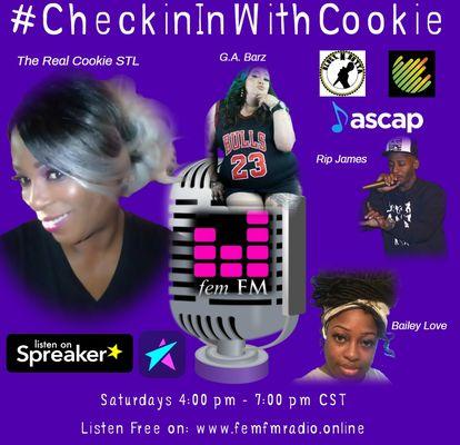 Tune in to #CheckinInWithCookie Saturdays 4:00 pm - 7:00 pm CST on www.femfmradio.online