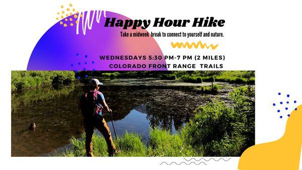 The BOLD Happy Hour Hikes! Enjoy Colorado with fun, professionals that want to connect with the mind, body, and community!