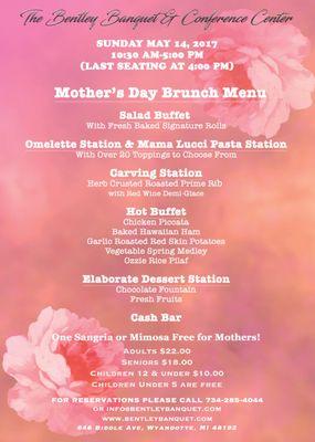 The Bentley will preparing a Mother's Day buffet. Call today and make your reservation 734-285-4044