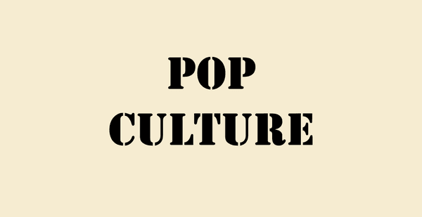 Pop Culture