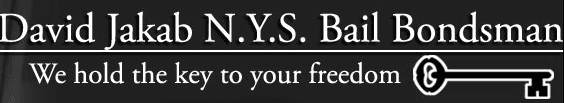 David Jakab N.Y.S. Bail Bondsman