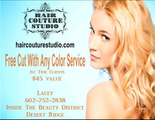 !st Time Clients Receive a free cut with any color service when booking with Lacey 602-752-2838 Mention ad!