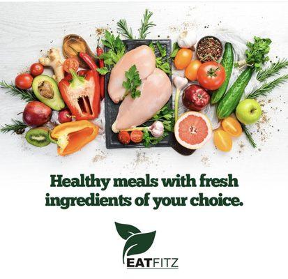 Healthy meals with fresh ingredients of your choice