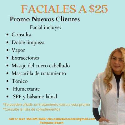 Faciales a $25 
Promo para nuevos clientes