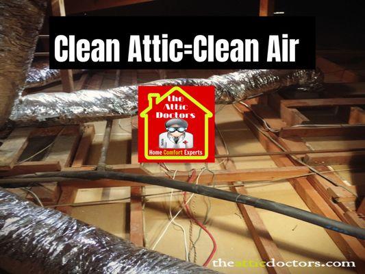 Attic Cleaning, old insulation removal and ductwork removal. Clean Attic=Clean Air