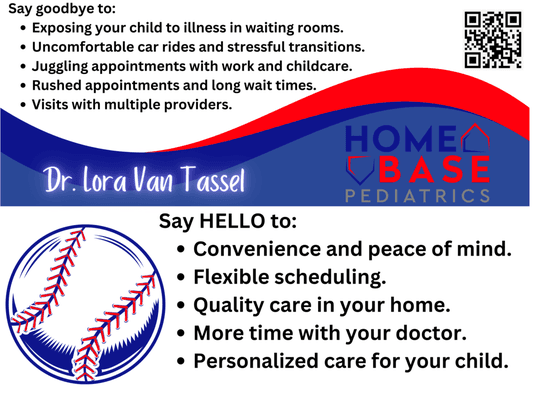 Experience modern medicine the old fashioned way- in the comfort of your home with a caring, board certified pediatrician!