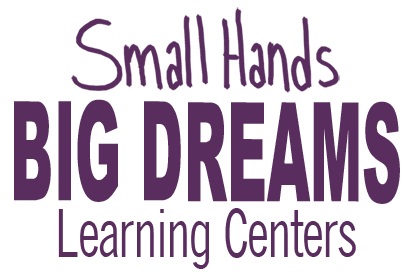 Small Hands Big Dreams Learning Centers