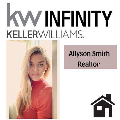 Allyson Smith: Realtor with Keller Williams Infinity