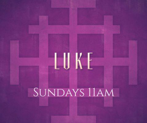 Join us for our sermon series on the Gospel of Luke. https://goo.gl/7Sn1rb