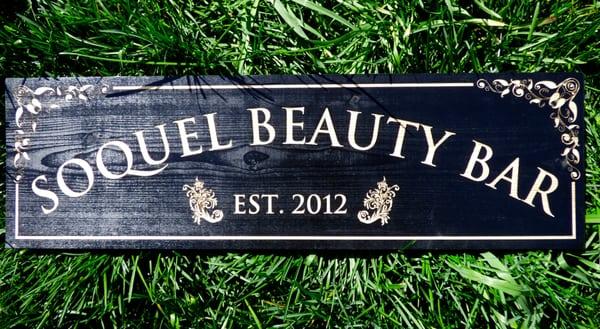 Custom wood sign for Soquel Beauty Bar