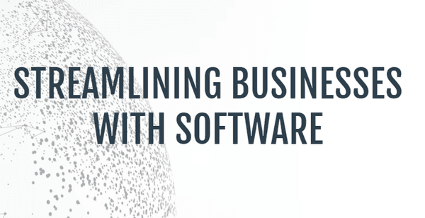 Streamlining Businesses with Software