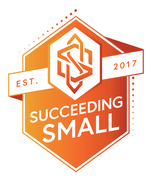 Succeeding Small