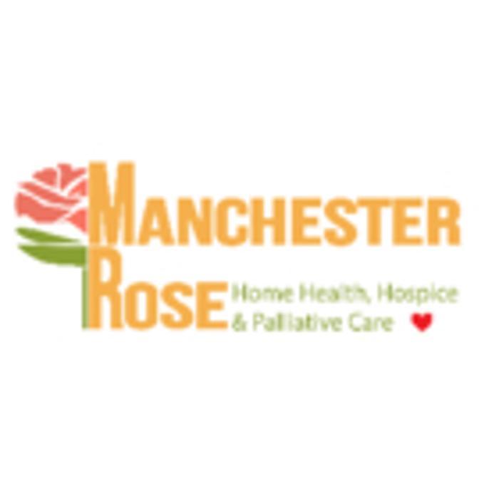 Manchester Rose Home Health, Hospice & Palliative Care Inc.