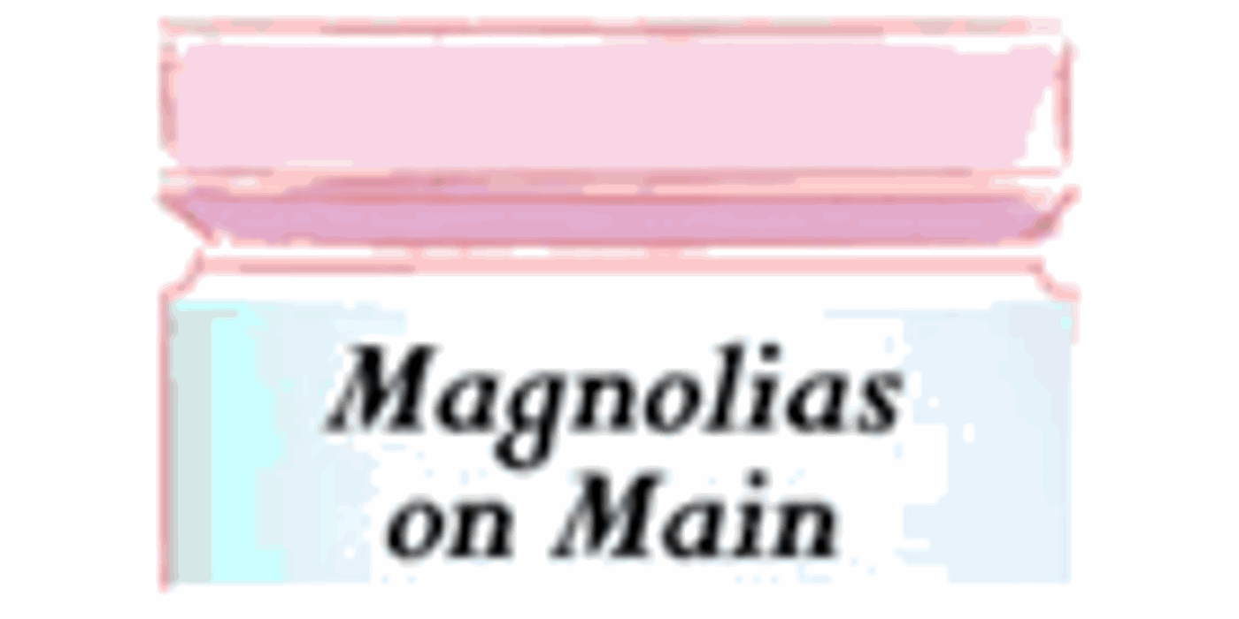 Magnolias On Main