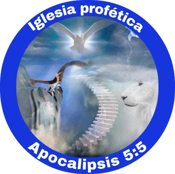 iglesia profetica apocalipsis 5.5