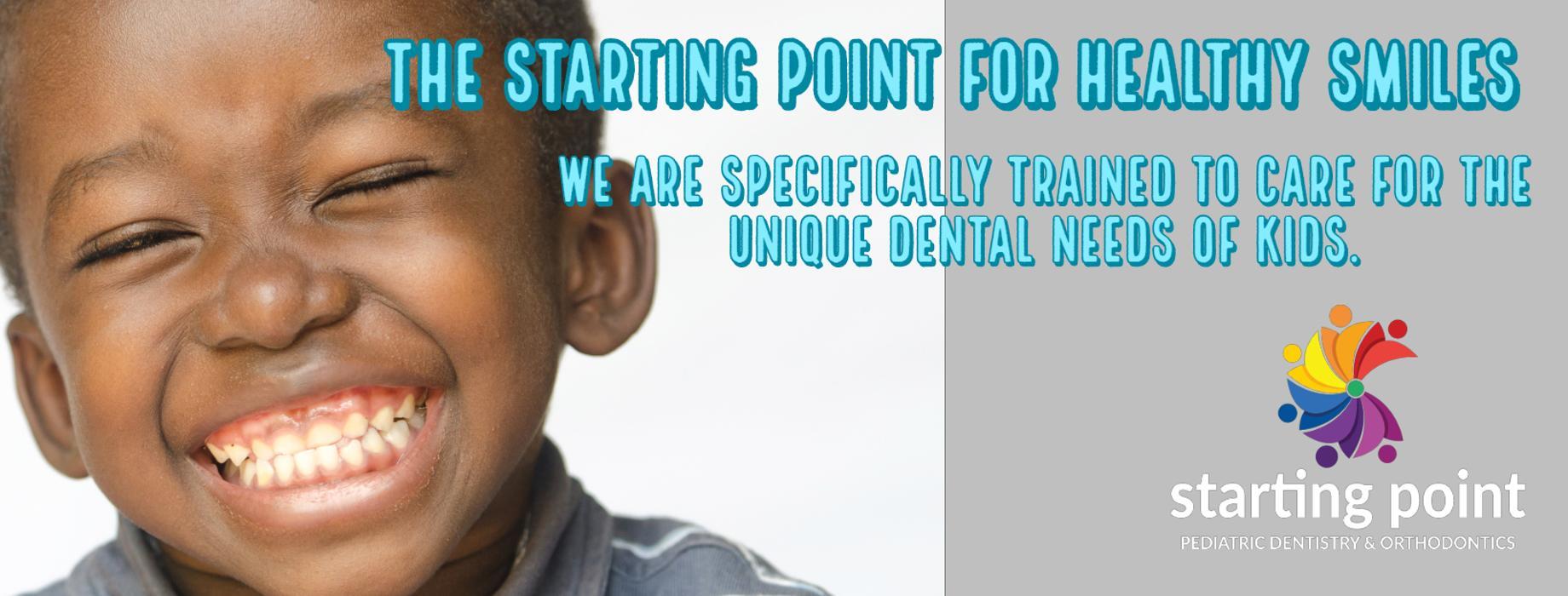 Starting Point Pediatric Dentistry and Orthodontics